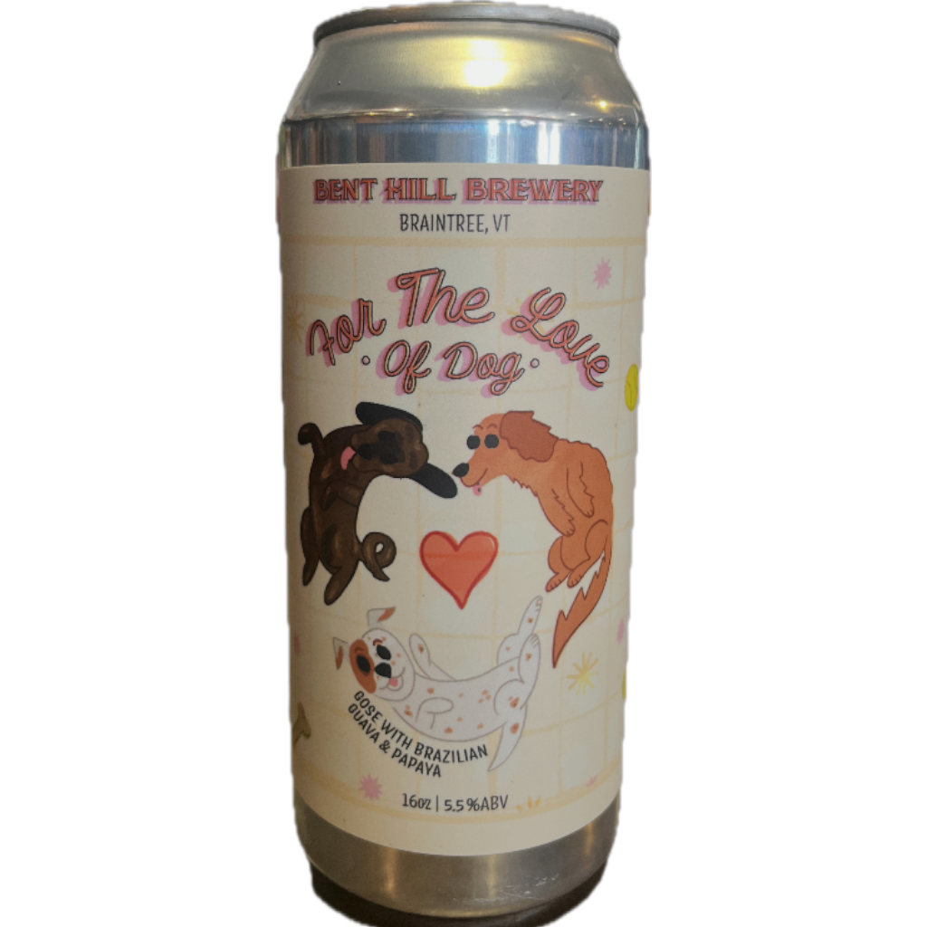 Stowe Public House & Bottle Shop Bent Hill Brewery For The Love Of Dog Gose with Brazilian Guava & Papaya beer can.