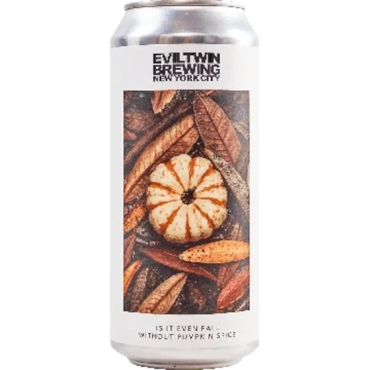 Stowe Public House & Bottle Shop can of Evil Twin Brewing Is It Even Fall Without Pumpkin Spice IPA with autumn leaves