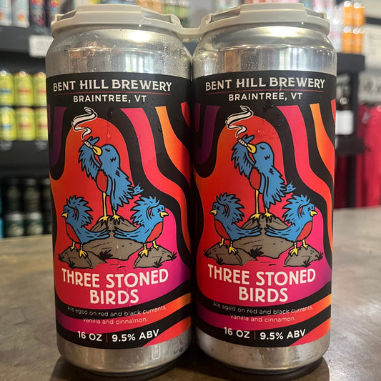 Stowe Public House & Bottle Shop: Bent Hill Brewery Three Stoned Birds Imperial Sour ale cans with blackcurrant, vanilla, cinnamon flavor.