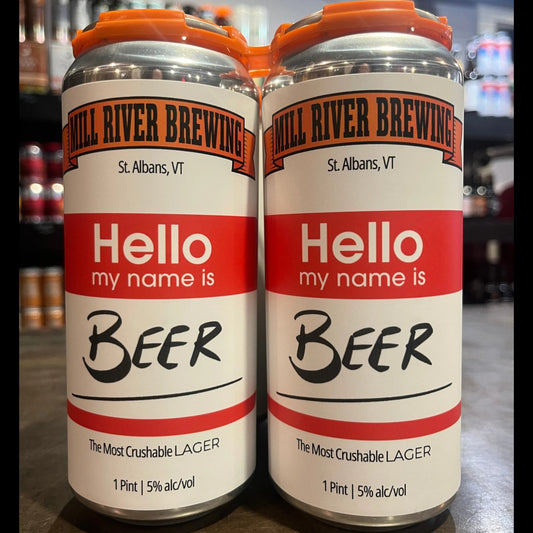 Stowe Public House & Bottle Shop: Mill River Brewing Hello My Name is Beer Light Lager cans, 1 pint, 5% alc/vol.