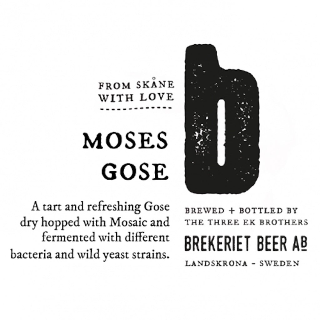 Stowe Public House & Bottle Shop Brekeriet Moses Gose, a tart and refreshing Gose dry hopped with Mosaic and fermented with bacteria and wild yeast strains.